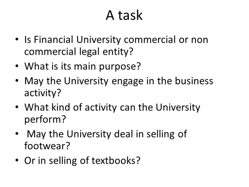 A task Is Financial University commercial or non commercial legal entity? What is its